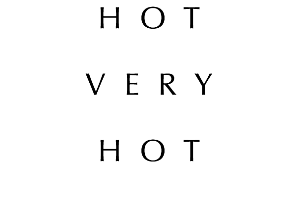hot very hot 