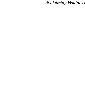 Reclaiming Wildness