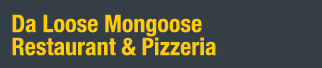 Da Loose Mongoose Restaurant & Pizzeria