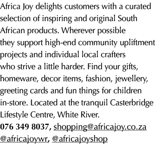 Africa Joy delights customers with a curated selection of inspiring and original South African products. Wherever pos...