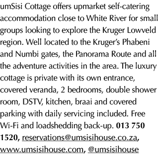 umSisi Cottage offers upmarket self catering accommodation close to White River for small groups looking to explore t...