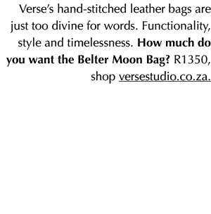 Verse’s hand stitched leather bags are just too divine for words. Functionality, style and timelessness. How much do ...