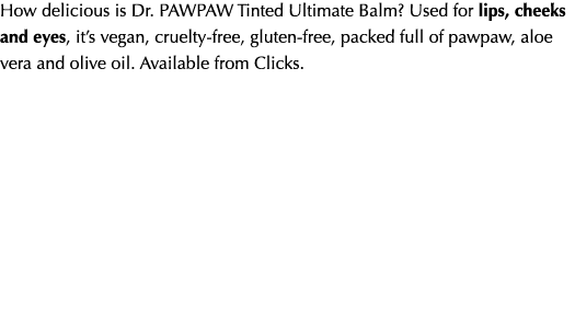 How delicious is Dr. PAWPAW Tinted Ultimate Balm? Used for lips, cheeks and eyes, it’s vegan, cruelty-free, gluten-fr...