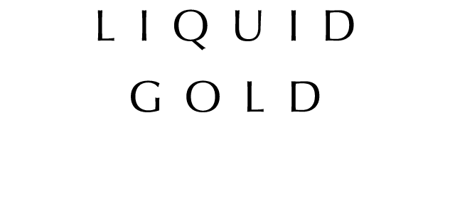 LIQUID GOLD