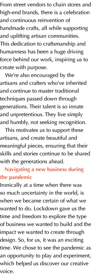 From street vendors to chain stores and high end brands, there is a celebration and continuous reinvention of handmad...