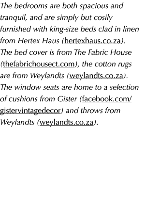 The bedrooms are both spacious and tranquil, and are simply but cosily furnished with king size beds clad in linen fr...