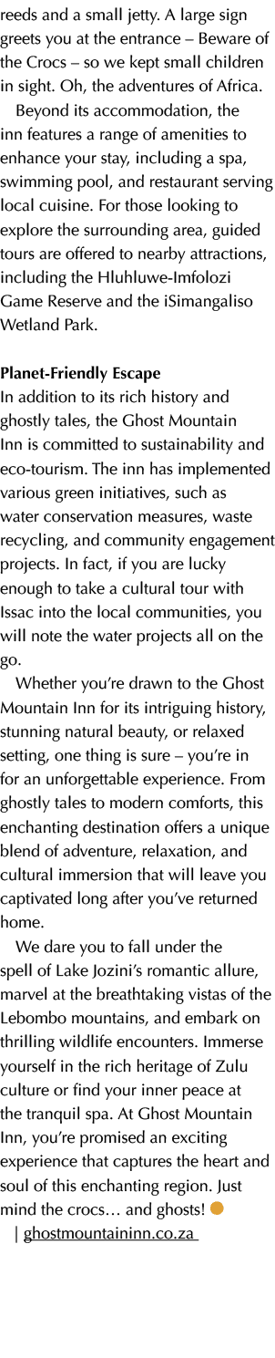 reeds and a small jetty. A large sign greets you at the entrance – Beware of the Crocs – so we kept small children in...