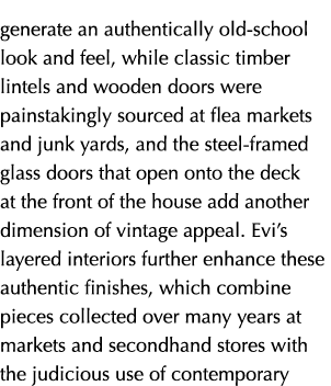 generate an authentically old school look and feel, while classic timber lintels and wooden doors were painstakingly ...