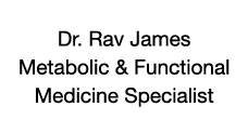 Dr. Rav James Metabolic & Functional Medicine Specialist