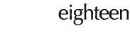 eighteen