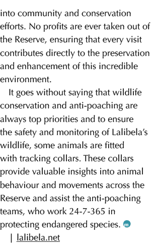into community and conservation efforts. No profits are ever taken out of the Reserve, ensuring that every visit cont...