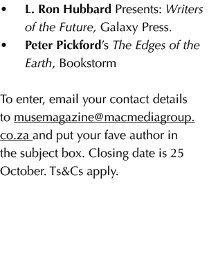 • L. Ron Hubbard Presents: Writers of the Future, Galaxy Press. • Peter Pickford’s The Edges of the Earth, Bookstorm ...