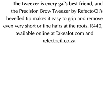 The tweezer is every gal’s best friend, and the Precision Brow Tweezer by RefectoCil’s bevelled tip makes it easy to ...