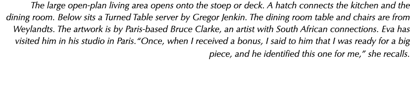 The large open-plan living area opens onto the stoep or deck  A hatch connects the kitchen and the dining room  Below   