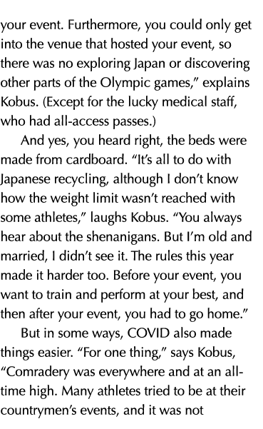 your event  Furthermore, you could only get into the venue that hosted your event, so there was no exploring Japan or   