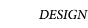 DESIGN 