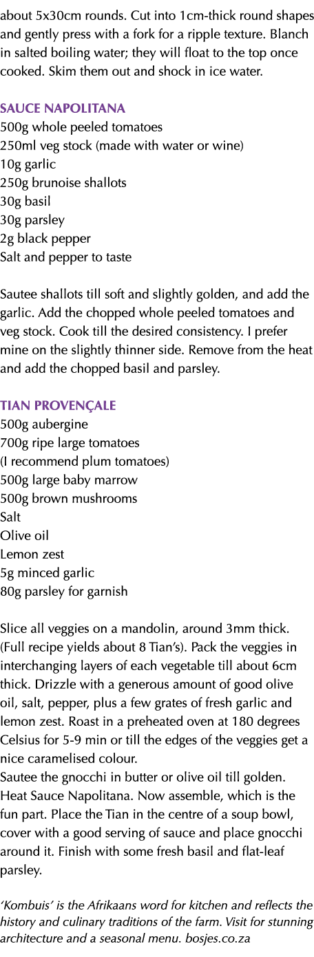 about 5x30cm rounds  Cut into 1cm-thick round shapes and gently press with a fork for a ripple texture  Blanch in sal   