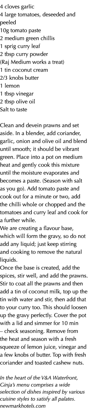 4 cloves garlic 4 large tomatoes, deseeded and peeled 10g tomato paste 2 medium green chillis 1 sprig curry leaf 2 tb   