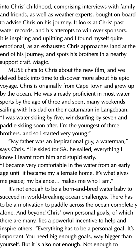 into Chris  childhood, comprising interviews with family and friends, as well as weather experts, bought on board to    