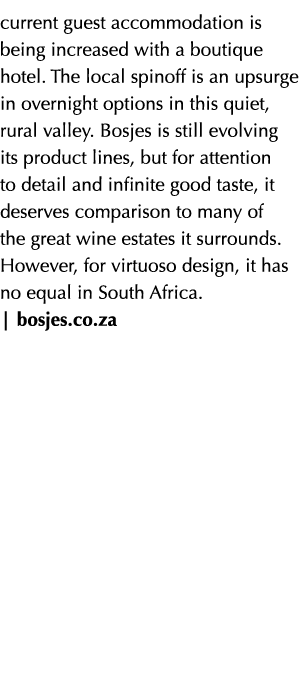 current guest accommodation is being increased with a boutique hotel  The local spinoff is an upsurge in overnight op   