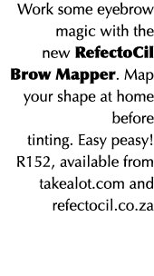 Work some eyebrow magic with the new RefectoCil Brow Mapper  Map your shape at home before tinting  Easy peasy  R152,   