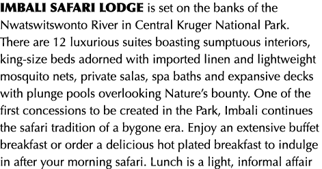 Imbali Safari Lodge is set on the banks of the Nwatswitswonto River in Central Kruger National Park  There are 12 lux   