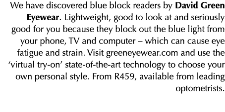 We have discovered blue block readers by David Green Eyewear. Lightweight, good to look at and seriously good for you...