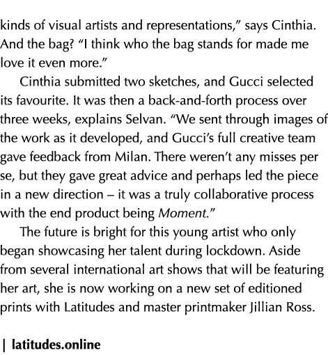 kinds of visual artists and representations,” says Cinthia. And the bag? “I think who the bag stands for made me love...