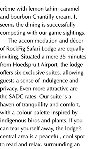 cr me with lemon tahini caramel and bourbon Chantilly cream. It seems the dining is successfully competing with our g...