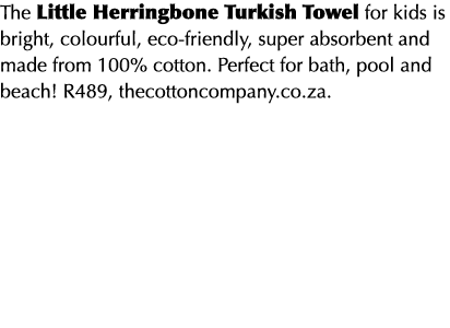 The Little Herringbone Turkish Towel for kids is bright, colourful, eco-friendly, super absorbent and made from 100% ...