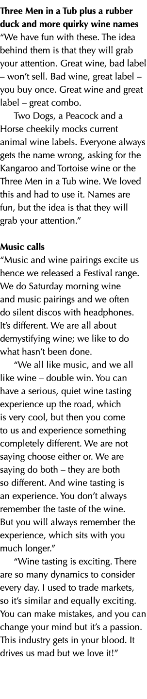 Three Men in a Tub plus a rubber duck and more quirky wine names “We have fun with these. The idea behind them is tha...