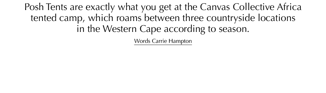 Posh Tents are exactly what you get at the Canvas Collective Africa tented camp, which roams between three countrysid...