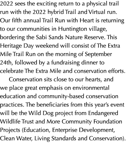 2022 sees the exciting return to a physical trail run with the 2022 hybrid Trail and Virtual run. Our fifth annual Tr...
