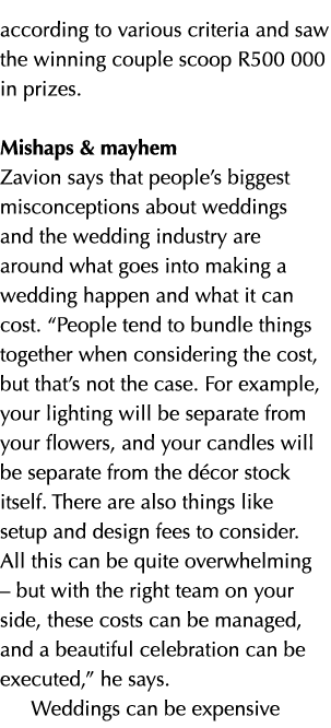 according to various criteria and saw the winning couple scoop R500 000 in prizes. Mishaps & mayhem Zavion says that ...